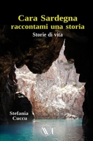 Cara Sardegna raccontami una storia: Storie di vita null Book Cover