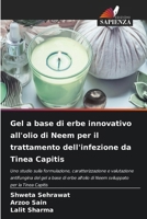 Gel a base di erbe innovativo all'olio di Neem per il trattamento dell'infezione da Tinea Capitis (Italian Edition) 6209517633 Book Cover