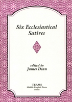 Six Ecclesiastical Satires (TEAMS Middle English Texts) 1879288052 Book Cover