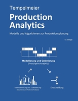 Production Analytics: Modelle und Algorithmen zur Produktionsplanung 3738658424 Book Cover
