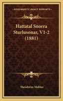 Hattatal Snorra Sturlusonar, V1-2 (1881) 1168427851 Book Cover