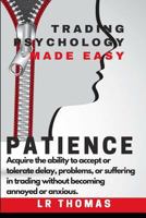 Paciencia:Psicología del Trading Simplificada 1541259580 Book Cover
