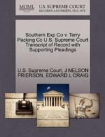 Southern Exp Co v. Terry Packing Co U.S. Supreme Court Transcript of Record with Supporting Pleadings 1270104195 Book Cover