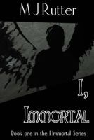I, Immortal 1511677627 Book Cover