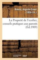 La Propreté de l'Ecolier, Conseils Pratiques Aux Parents 2014025967 Book Cover