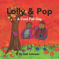 Lolly & Pop: A Cool Fall Day B09KN45TCB Book Cover