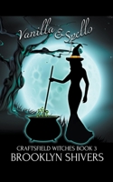 Vanilla & Spells B0CJ27DPX5 Book Cover