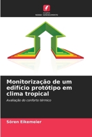 Monitorização de um edifício protótipo em clima tropical (Portuguese Edition) 6209734251 Book Cover