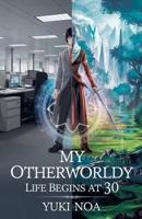 My Otherwordly Life Begins at 30 B0F61TXLF3 Book Cover