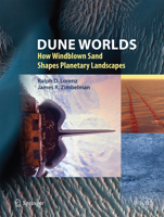 Dune Worlds: How Windblown Sand Shapes Planetary Landscapes 3662502283 Book Cover