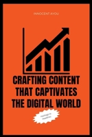 Crafting Content that Captiivates the Digital World 9375791521 Book Cover