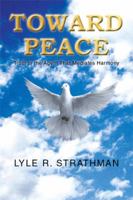 Toward Peace 148362210X Book Cover