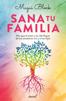 Sana tu familia / Heal your Family 6073187378 Book Cover