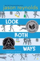 Look Both Ways: A Tale Told in Ten Blocks 1481438298 Book Cover