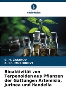 Bioaktivität von Terpenoiden aus Pflanzen der Gattungen Artemisia, Jurinea und Handelia (German Edition) 6202418486 Book Cover