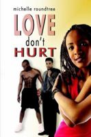 Love Don't Hurt 1425900879 Book Cover