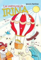 Las aventuras de Irina / Irina's Adventures (Spanish Edition) 6073918801 Book Cover