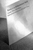 Rhetoric in an Antifoundational World: Language, Culture, and Pedagogy 0300070225 Book Cover