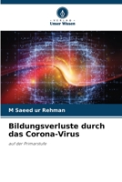 Bildungsverluste durch das Corona-Virus: auf der Primarstufe (German Edition) B0CJSXLG7H Book Cover