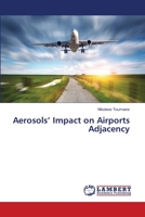 Aerosols’ Impact on Airports Adjacency 6203202746 Book Cover