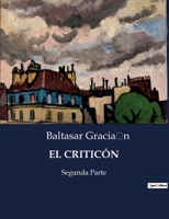 EL CRITICÓN: Segunda Parte B0C6LCQCXQ Book Cover