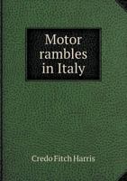 Motor Rambles in Italy 5518511531 Book Cover