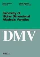 Geometry of Higher Dimensional Algebraic Varieties (Oberwolfach Seminars) 3764354909 Book Cover