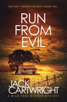 Run From Evil 1916986390 Book Cover