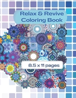 The Relax & Revive Coloring Book: Relaxing & Reviving B0BCXSXSL5 Book Cover