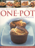 The Best-Ever One Pot Cookbook: Over 180 simply delicious one-pot, stove-top and clay-pot casseroles, stews, roasts, taglines and puddings, all shown step by step in 700 gorgeous color photographs 1844765539 Book Cover