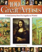 100 Great Artists: A Visual Journey from Fra Angelico to Andy Warhol 0517227231 Book Cover