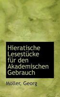 Hieratische Lesestucke Fur Den Akademischen Gebrauch 1110357400 Book Cover