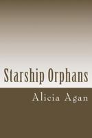 Starship Orphans 1494494531 Book Cover