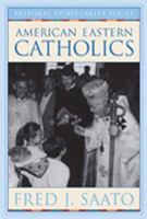 American Eastern Catholics (Pastoral Spirituality) 080914378X Book Cover