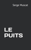 LE PUITS (French Edition) B0FPR7N82V Book Cover