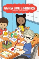 How Can I Make A Difference? B0FKQWPQPW Book Cover
