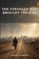 The Stranger Who Brought the Rain: A Novel B0HHQSY328 Book Cover