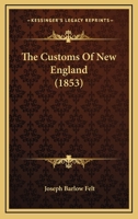 Customs of New England 1241434948 Book Cover