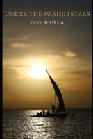 Under the Swahili Stars B0GGZ1Y4TV Book Cover