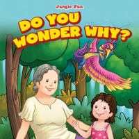 Do You Wonder Why? 1538321327 Book Cover