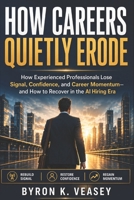 How Careers Quietly Erode—and How to Rebuild Inner Ground in the 2026 Job Market B0GWJVFC5Y Book Cover