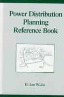 Power Distribution Planning Reference Book (Power Engineering, 23) 0824700988 Book Cover