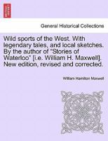 Wild Sports of the West 129701913X Book Cover