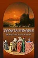 Constantinople during the Crimean War B004IIBDCY Book Cover