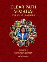 Clear Path Stories: Volume 1, Workbook Edition, Large Print B0GM29154R Book Cover