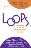 Loops: The 7 Keys to Getting the Right Things Done with Your Small Business 0071624872 Book Cover