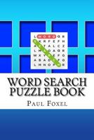 Word Search Puzzle Book: Interesting & Entertaining Words 1541384652 Book Cover