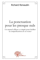 La ponctuation pour les presque nuls (French Edition) 2812141174 Book Cover