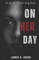 On Her Day: One Vow. One Threat. One Deadly Deadline B0DYZSFC6C Book Cover