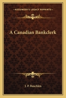 A Canadian Bankclerk 9354595103 Book Cover